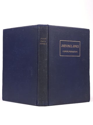 John Paul Jones: Commemoration at Annapolis, April 24, 1906