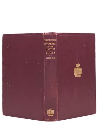 Constitutional Government in the United States