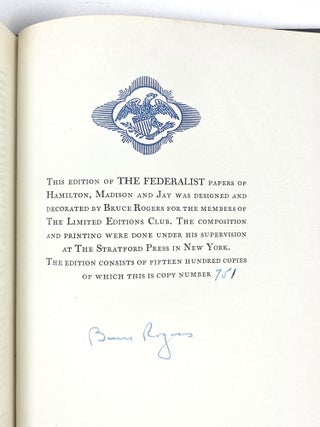 The Federalist, or, The New Constitution. Papers by Alexander Hamilton, James Madison, & John Jay. Together with an Appendix which contains The Articles of Confederation and The Federal Constitution