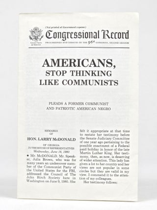 Item #1891 Americans, Stop Thinking Like Communists. Julia Brown, Larry McDonald
