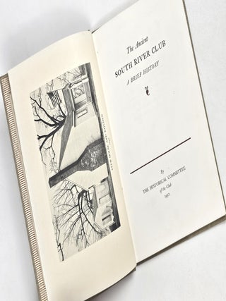 The Ancient South River Club: A Brief History