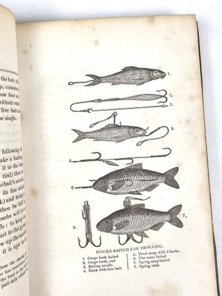 The Angler's Guide, Being a Complete Practical Treatise on Angling: Containing the Whole Art of Trolling, Bottom-Fishing, Fly-Fishing, and Trimmer-Angling, Founded on Forty Years' Practice and Observation