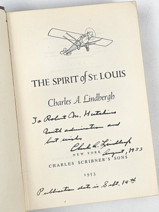 Item #1909 The Spirit of St. Louis (Signed). Charles Lindbergh, ugustus