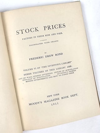 Item #1911 Stock Prices: Factors in Their Rise and Fall. Frederic Drew Bond