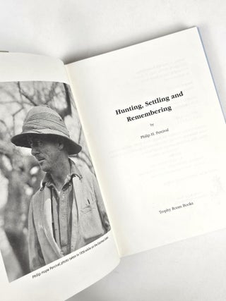 Hunting, Settling and Remembering