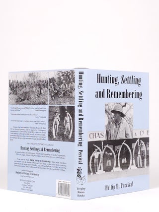 Hunting, Settling and Remembering