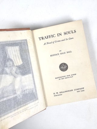 Traffic in Souls: A Novel of Crime and Its Cure