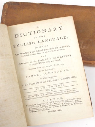 Item #1968 A Dictionary of the English Language: In Which the Words are deduced from their...