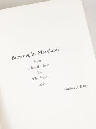 Brewing in Maryland, from Colonial Times to the Present
