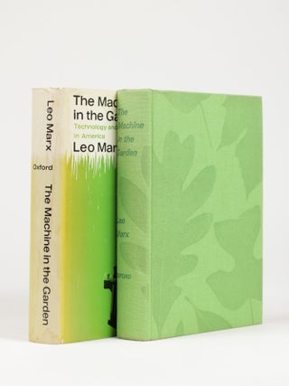 The Machine in the Garden: Technology and the Pastoral Ideal in America