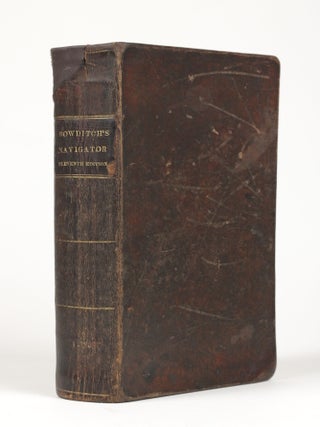 Item #2006 The New American Practical Navigator: Being an Epitome of Navigation; Containing all...