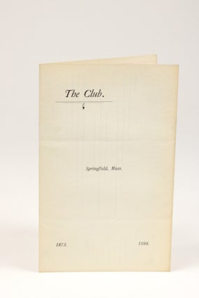 The Club - Membership Roster from Gentlemen's Private Club in Springfield 1873-1898
