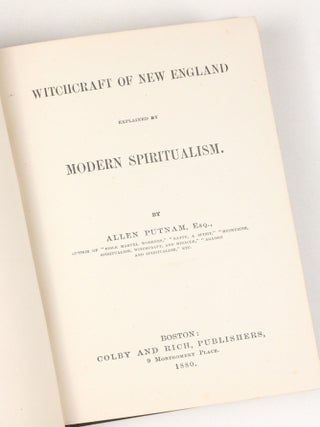 Witchcraft of New England Explained by Modern Spiritualism