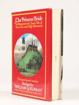 The Princess Bride: S. Morgenstern's Classic Tale of True Love and High Adventure