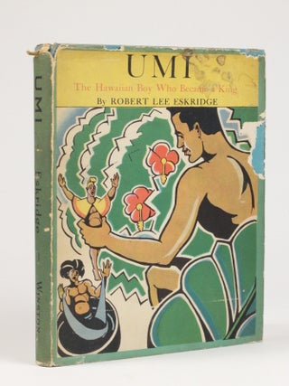 Item #2146 Umi: The Hawaiian Boy Who Became a King. Robert Lee Eskridge