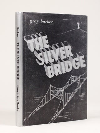 Item #2150 The Silver Bridge. Gray Barker