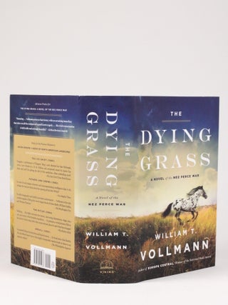 The Dying Grass: A Novel of the Nez Perce War - Fifth Dream of 'Seven Dreams: A Book of North American Landscapes' Series (Signed)