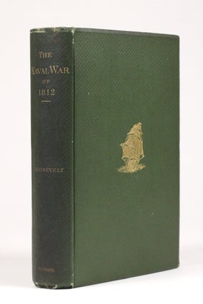 Item #2177 The Naval War of 1812. Or, the History of the United States Navy During the Last War...