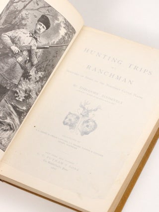 Hunting Trips of a Ranchman: Sketches of Sport on the Northern Cattle Plains