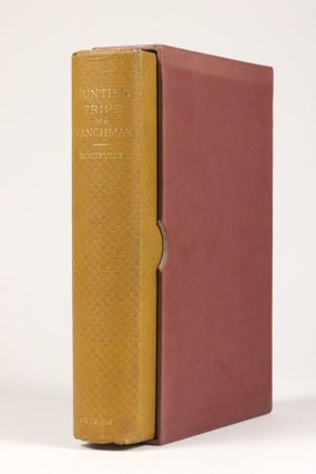 Hunting Trips of a Ranchman: Sketches of Sport on the Northern Cattle Plains