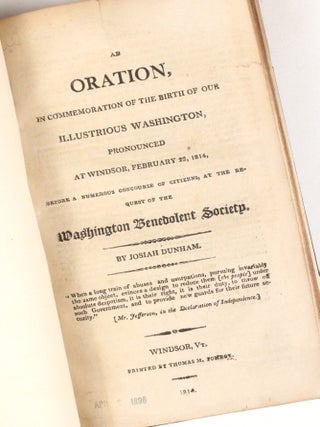An Oration, in Commemoration of the Birth of Our Illustrious Washington, Pronounced at Windsor, Josiah Dunham.