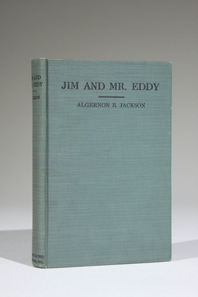 Item #543 Jim and Mr. Eddy: A Dixie Motorlogue (Signed). African Americana, Algernon Brashear Jackson.