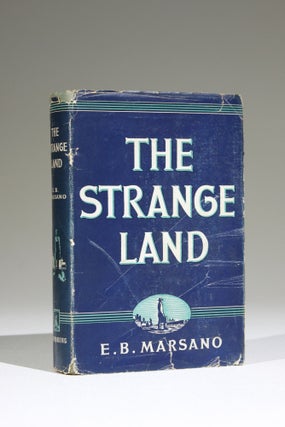 Item #549 The Strange Land. Lit, E. B. Marsano