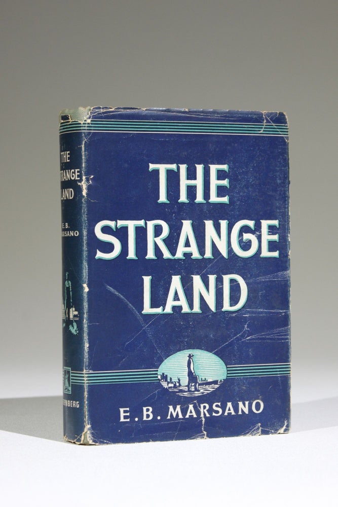 Item #549 The Strange Land. Lit, E. B. Marsano.