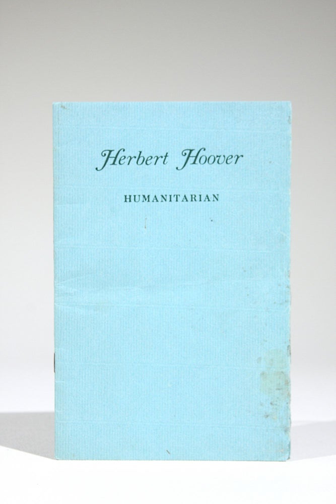 Item #558 Herbert Hoover, Humanitarian, Helped the Jews and other Minority Groups. Herbert Hoover, his admirers.