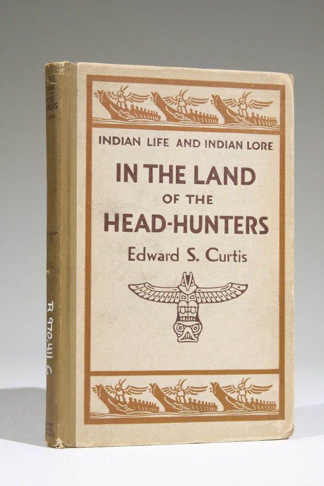 Item #564 In the Land of the Head-hunters (Signed). Edward Curtis, heriff.