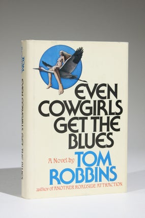 Item #581 Even Cowgirls Get the Blues (Signed). Tom Robbins