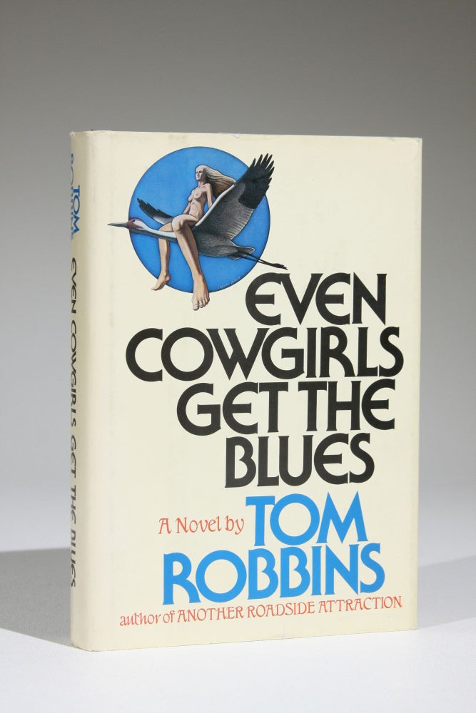 Item #581 Even Cowgirls Get the Blues (Signed). Tom Robbins.