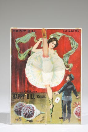 Item #588 Compliments of Happy Bill Cigars. I Kick for Happy Bill Cigars. (Mechanical Cigar Trade...
