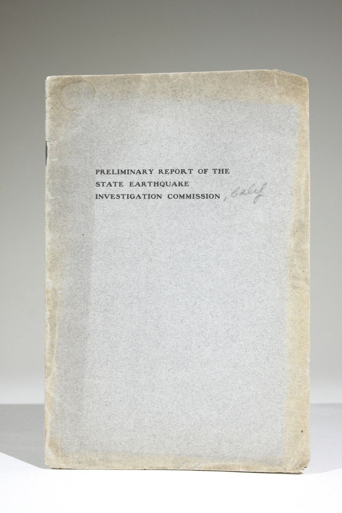 Item #596 Preliminary Report of the State Earthquake Investigation Commission. California.
