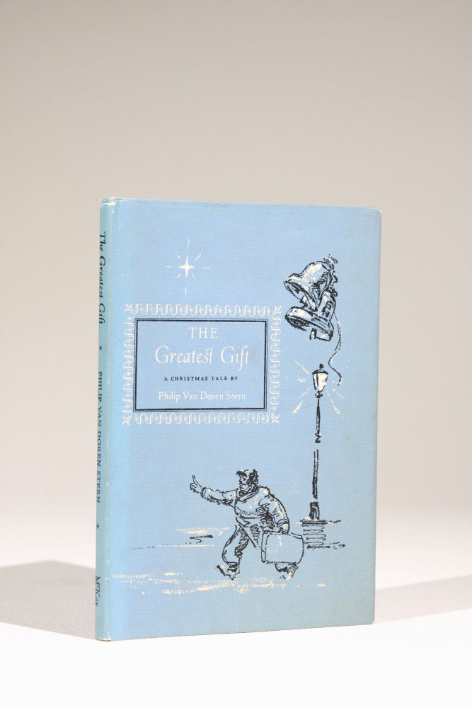 Item #621 The Greatest Gift: A Christmas Tale. Philip Van Doren Stern.
