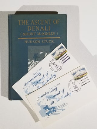 The Ascent of Denali (Mount McKinley): A Narrative of the First Complete Ascent of the Highest Peak in North America