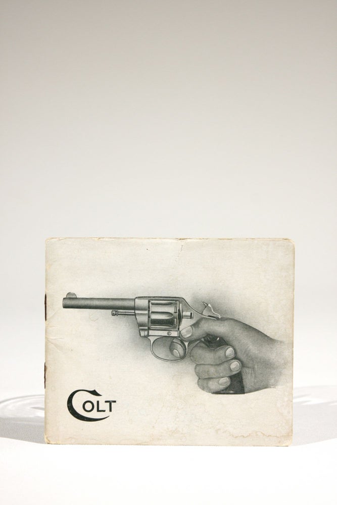 Item #633 Colt's Revolvers, Automatic Pistols, Automatic Machine Guns, Gatling Guns. Trade Catalogue, Colt's Patent Fire Arms Manufacturing Company.