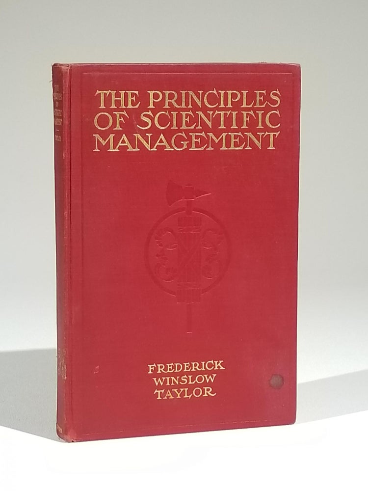 Item #644 The Principles of Scientific Management. Frederick Winslow Taylor.