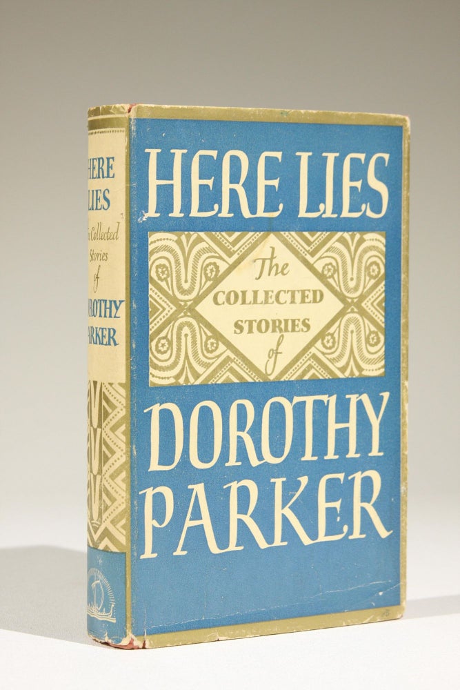 Item #655 Here Lies: The Collected Stories of Dorothy Parker. Dorothy Parker.