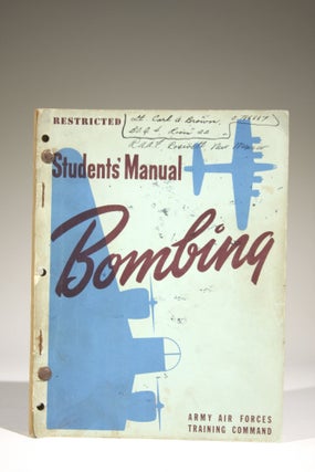 Item #668 Students' Manual: Bombing -- RESTRICTED. Army Air Forces Training Command Visual...