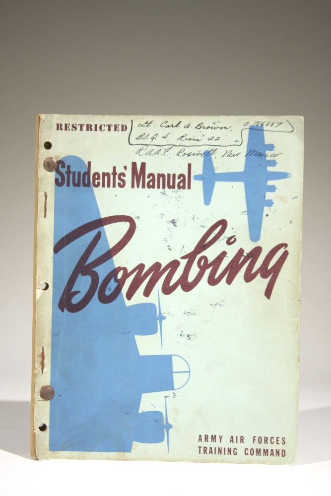 Item #668 Students' Manual: Bombing -- RESTRICTED. Army Air Forces Training Command Visual Training Department.