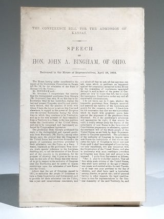 Item #670 The Conference Bill for the Admission of Kansas. Speech of Hon. John A. Bingham, of...
