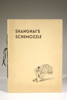 Item #671 Shanghai's Schemozzle. Georgii Sapojnikoff, Sapajou, R. T. Peyton-Griffin, "In...
