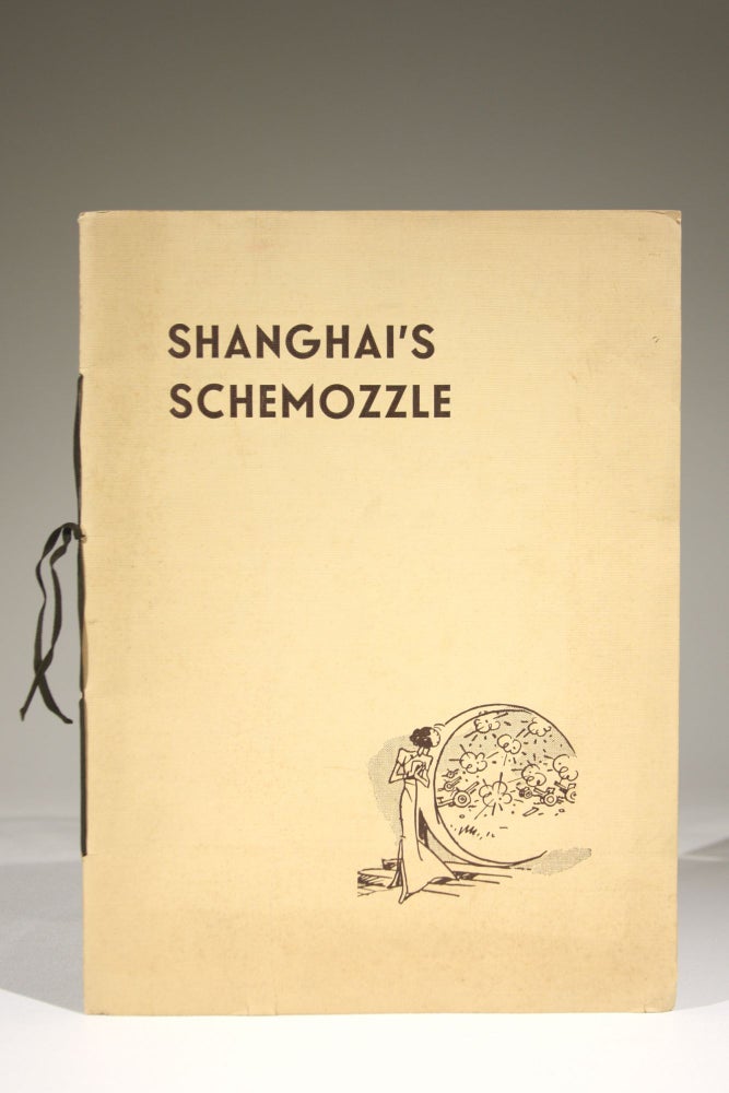 Item #671 Shanghai's Schemozzle. Georgii Sapojnikoff, Sapajou, R. T. Peyton-Griffin, "In Parenthesis"