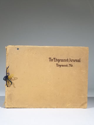 Item #683 The Edgewood Arsenal, Edgewood, Md. [cover title]. World War I., Chemical Warfare