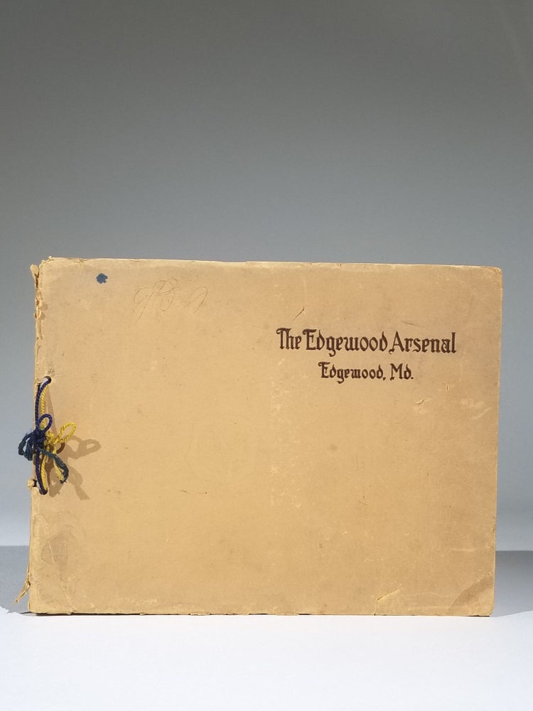 Item #683 The Edgewood Arsenal, Edgewood, Md. [cover title]. World War I., Chemical Warfare.