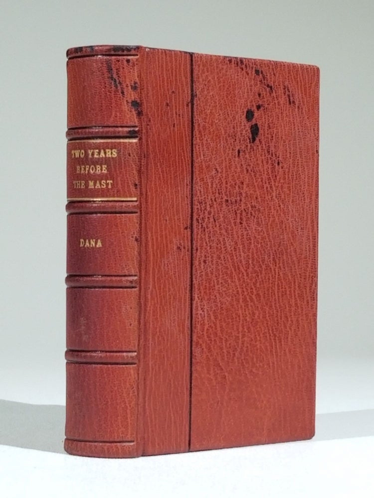 Item #688 Two Years Before the Mast. A Personal Narrative of Life at Sea. Richard Henry Dana, Jr.