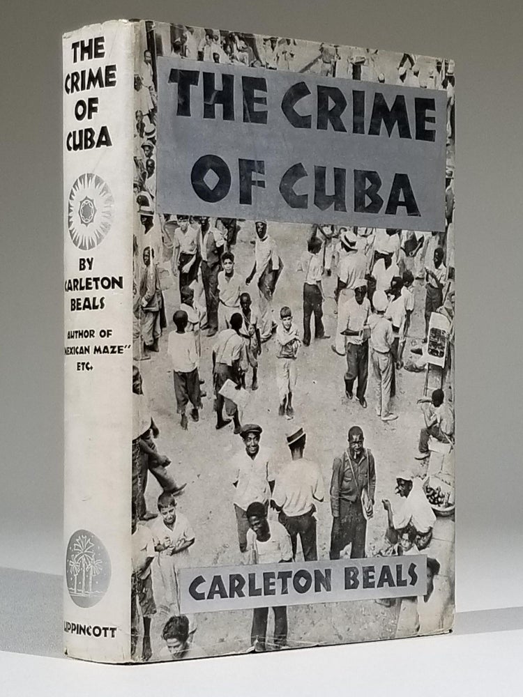 Item #705 The Crime of Cuba. Carleton Beals, Walker Evans.