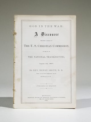 Item #719 God in the War: A Discourse Preached in Behalf of the U. S. Christian Commission on the...