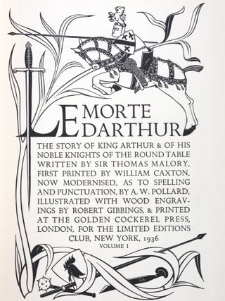 Le Morte Darthur: The Story of King Arthur & of His Knights of the Round Table